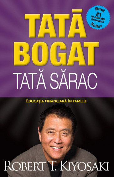 Tată bogat, tată sărac - Robert T. Kiyosaki