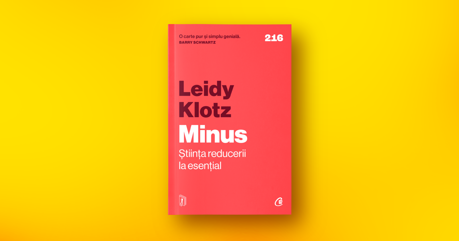 Minus. Stiinta reducerii la esential