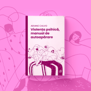 "Violenta psihica", de Ariane Calvo