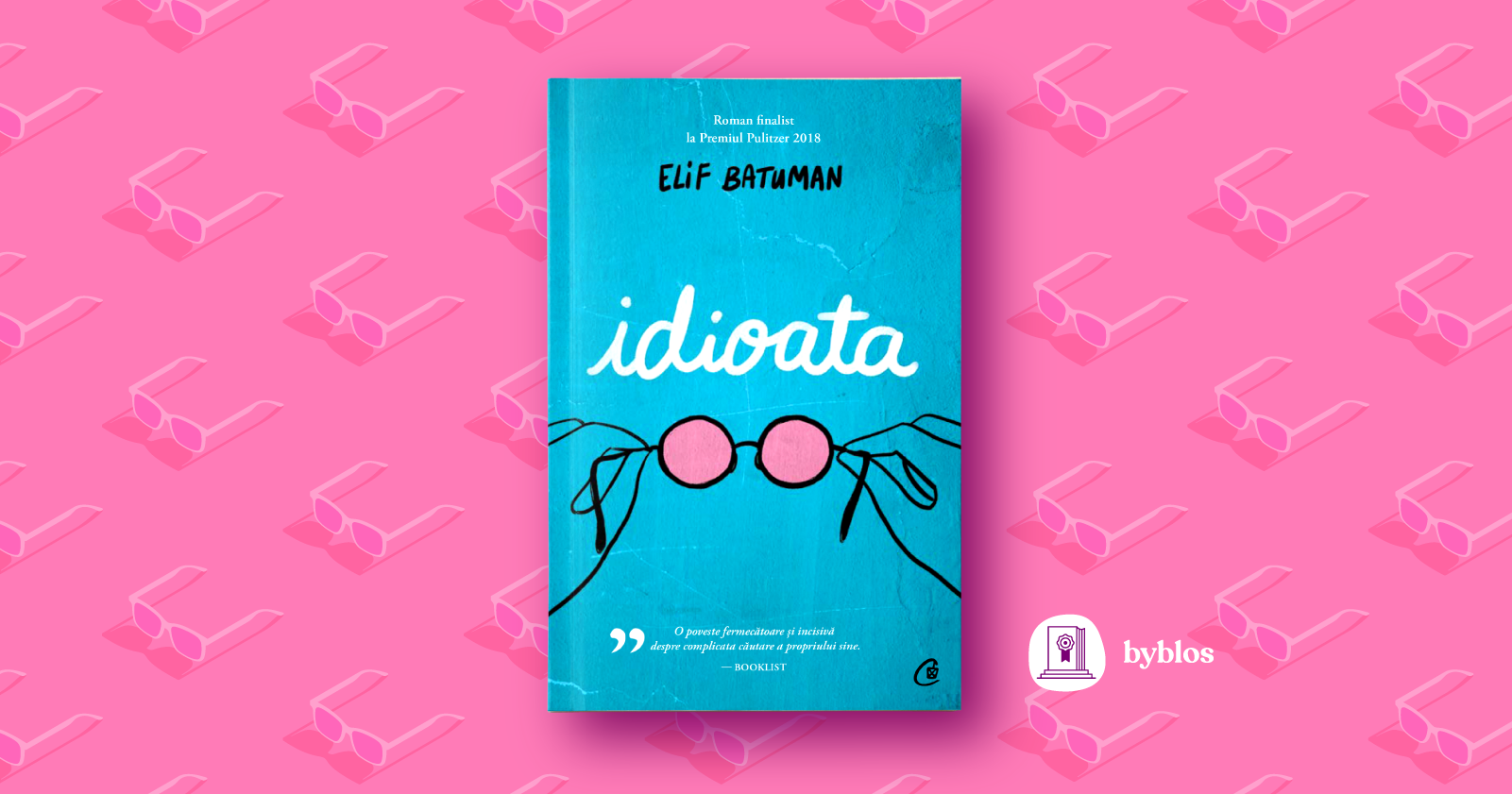 „Idioata” de Elif Batuman