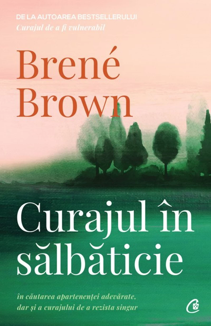 Coperta cărții „Curajul în sălbăticie”, de Brené Brown