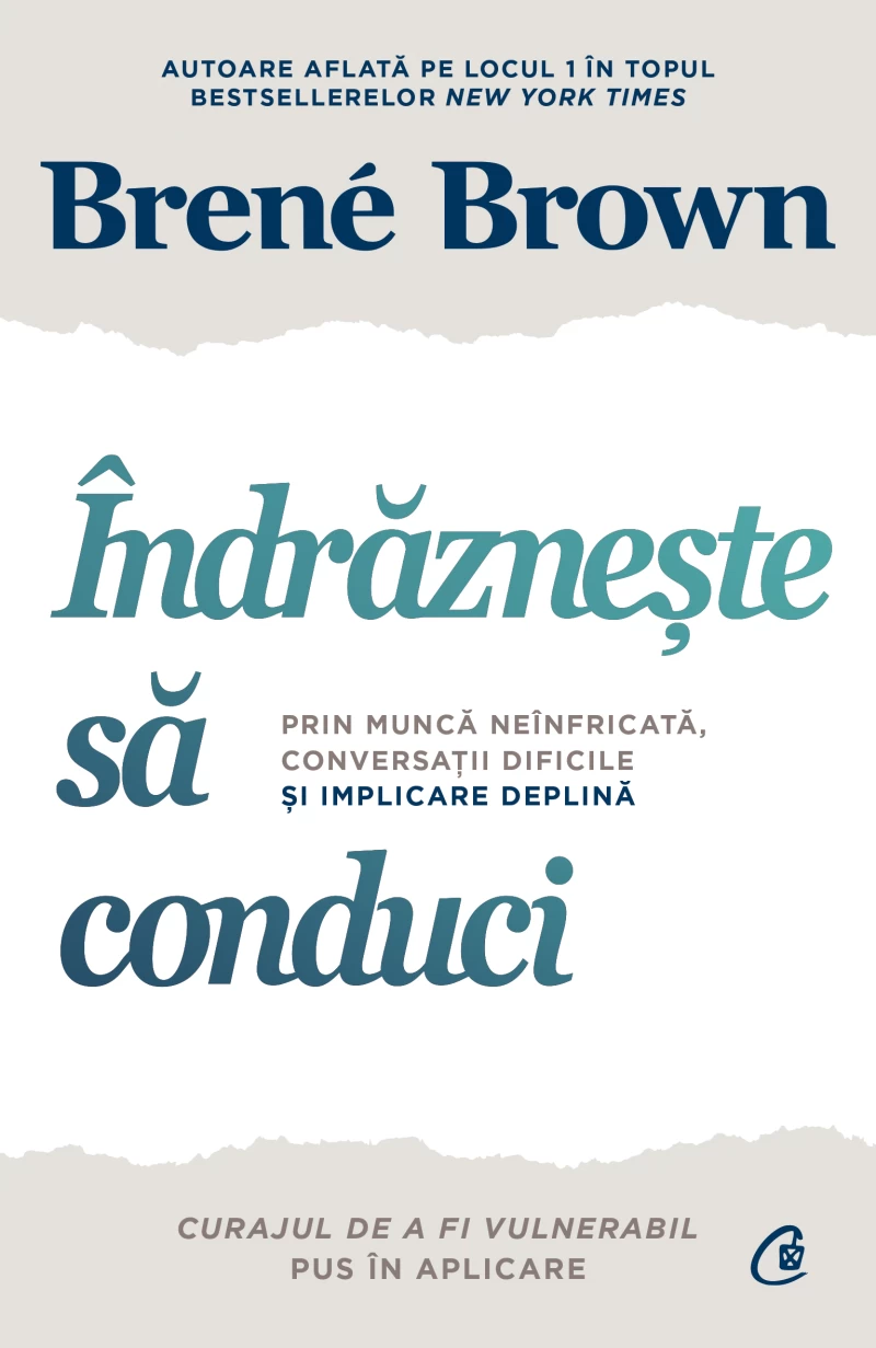 Coperta cărții „Îndrăznește să conduci”, de Brené Brown
