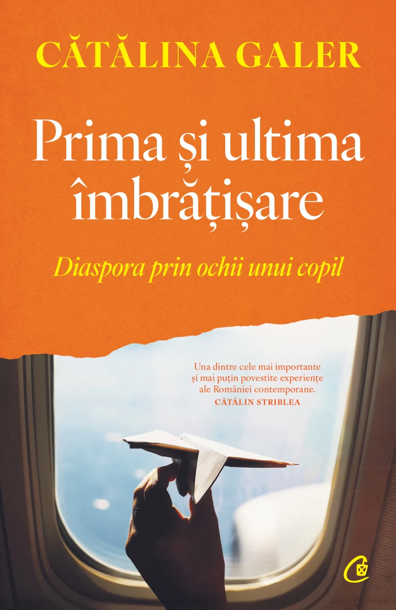 Coperta cărții „Prima și ultima îmbrățișare”, de Cătălina Galer