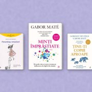 „Minți împrăștiate”, de Gabor Maté, alături de alte cărți despre ADHD și parenting