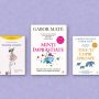 „Minți împrăștiate”, de Gabor Maté, alături de alte cărți despre ADHD și parenting