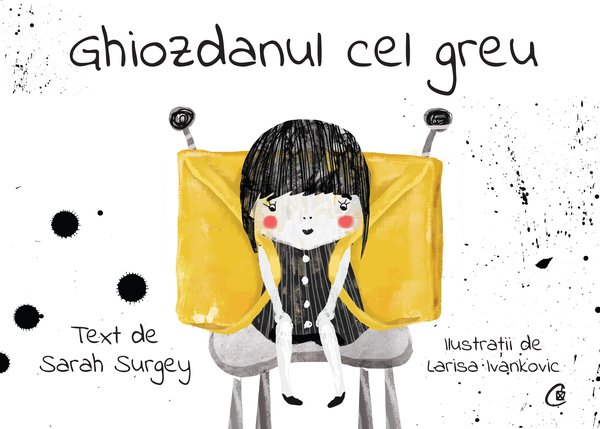 Coperta cărții „Ghiozdanul cel greu”, de Sarah Surgey