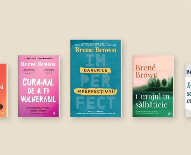 Cinci cărți de Brené Brown: „Credeam că problema e doar la mine”, „Curajul de a fi vulnerabil”, „Darurile imperfecțiunii”, „Curajul în sălbăticie” și „Îndrăznește să conduci”